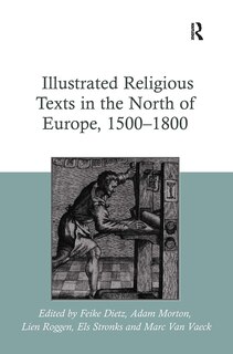 Front cover_Illustrated Religious Texts in the North of Europe, 1500-1800