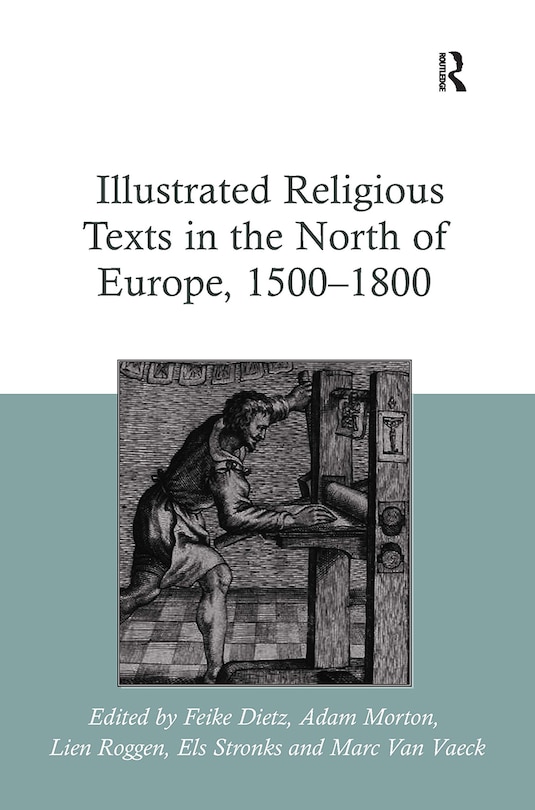 Front cover_Illustrated Religious Texts in the North of Europe, 1500-1800