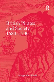 Front cover_British Pirates and Society, 1680-1730