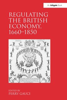 Front cover_Regulating the British Economy, 1660-1850