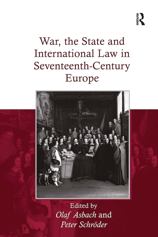 Couverture_War, the State and International Law in Seventeenth-Century Europe