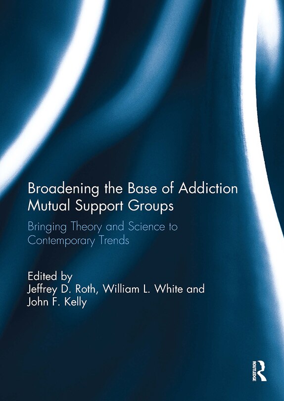 Couverture_Broadening the Base of Addiction Mutual Support Groups