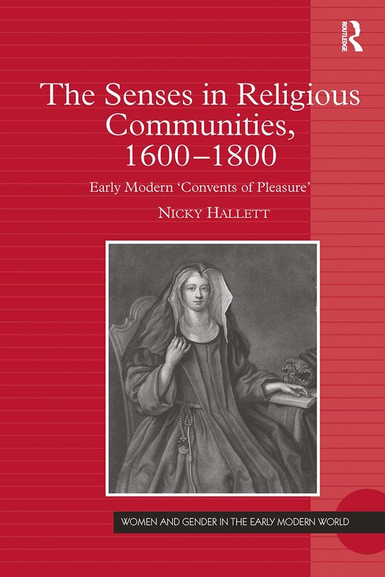 Front cover_The Senses in Religious Communities, 1600-1800