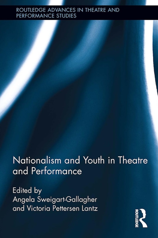 Front cover_Nationalism and Youth in Theatre and Performance