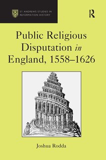 Couverture_Public Religious Disputation in England, 1558-1626
