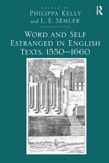 Front cover_Word and Self Estranged in English Texts, 1550'1660