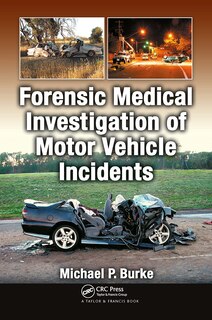Couverture_Forensic Medical Investigation of Motor Vehicle Incidents