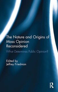Front cover_Nature and Origins of Mass Opinion Reconsidered