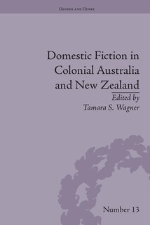 Couverture_Domestic Fiction in Colonial Australia and New Zealand