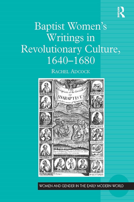 Front cover_Baptist Women's Writings in Revolutionary Culture, 1640-1680