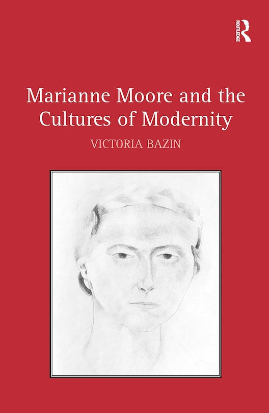 Couverture_Marianne Moore and the Cultures of Modernity