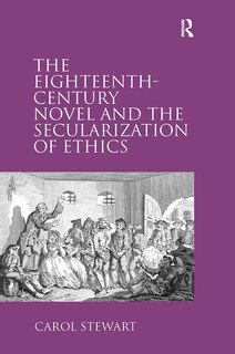 Couverture_The Eighteenth-Century Novel and the Secularization of Ethics