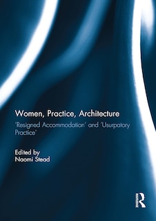 Front cover_Women, Practice, Architecture