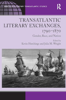 Front cover_Transatlantic Literary Exchanges, 1790-1870