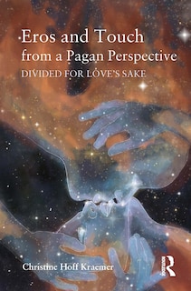 Front cover_Eros and Touch from a Pagan Perspective