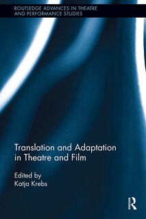 Couverture_Translation and Adaptation in Theatre and Film