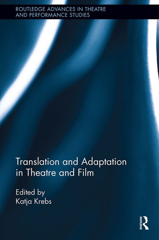 Couverture_Translation and Adaptation in Theatre and Film