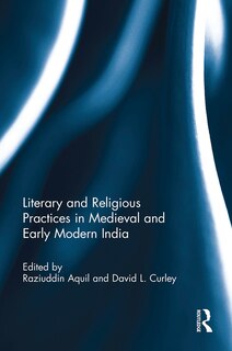Front cover_Literary and Religious Practices in Medieval and Early Modern India