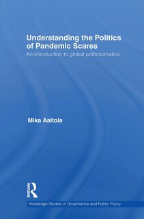 Front cover_Understanding the Politics of Pandemic Scares