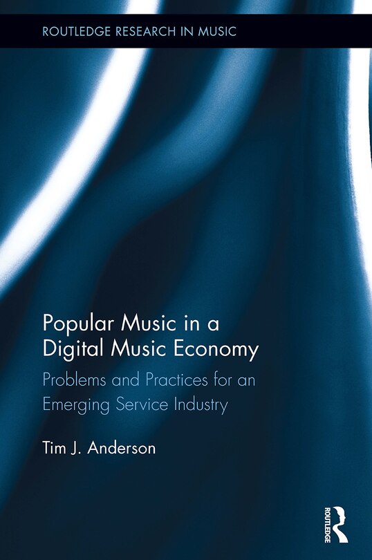 Front cover_Popular Music in a Digital Music Economy