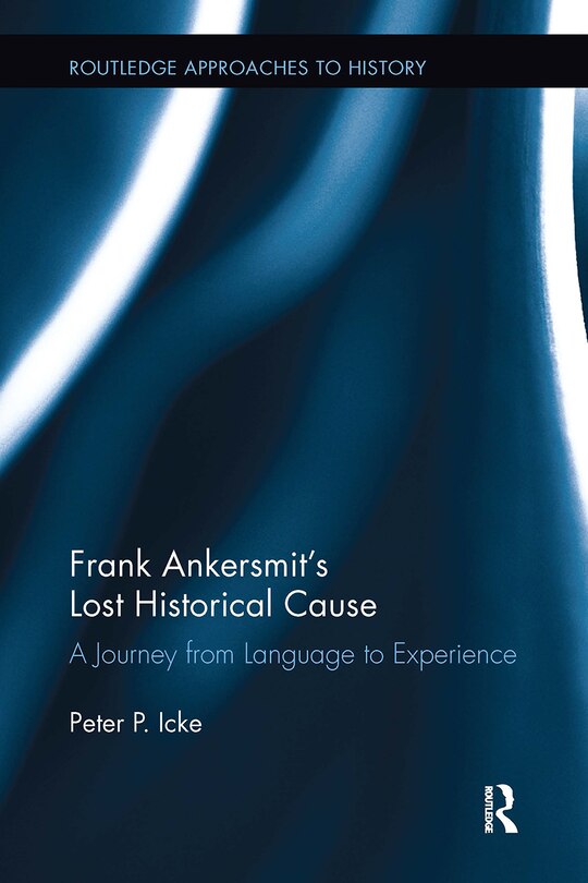 Couverture_Frank Ankersmit's Lost Historical Cause
