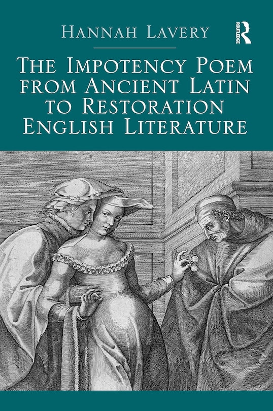 Front cover_Impotency Poem from Ancient Latin to Restoration English Literature