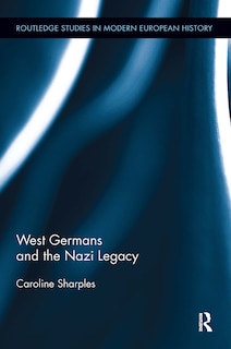 Couverture_West Germans and the Nazi Legacy