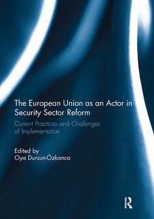 Front cover_The European Union as an Actor in Security Sector Reform
