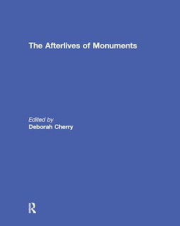 Front cover_The Afterlives of Monuments