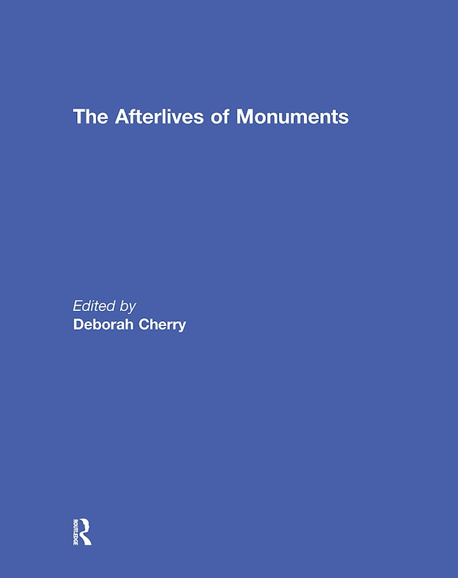 Front cover_The Afterlives of Monuments