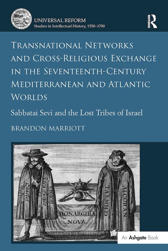 Front cover_Transnational Networks and Cross-Religious Exchange in the Seventeenth-Century Mediterranean and Atlantic Worlds