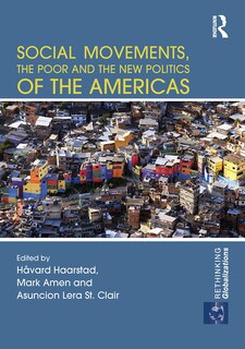 Front cover_Social Movements, the Poor and the New Politics of the Americas