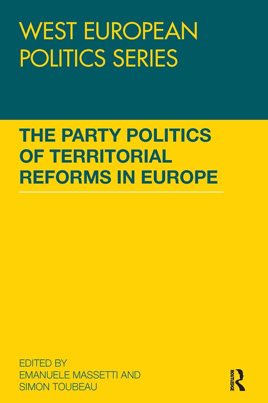 Front cover_The Party Politics of Territorial Reforms in Europe