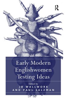 Couverture_Early Modern Englishwomen Testing Ideas