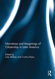 Front cover_Narratives and Imaginings of Citizenship in Latin America