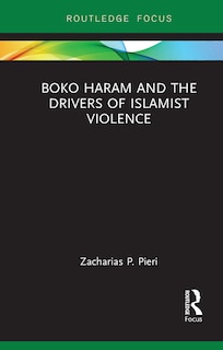 Front cover_Boko Haram and the Drivers of Islamist Violence