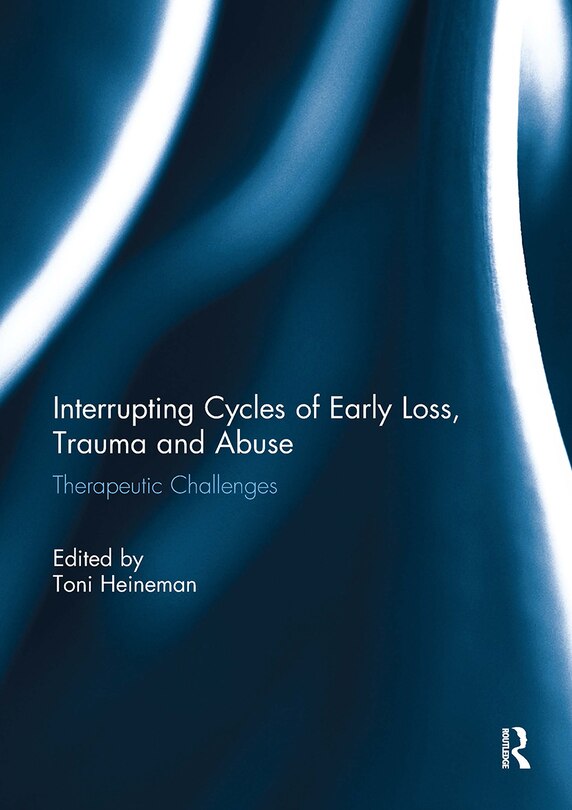 Front cover_Interrupting Cycles of Early Loss, Trauma and Abuse