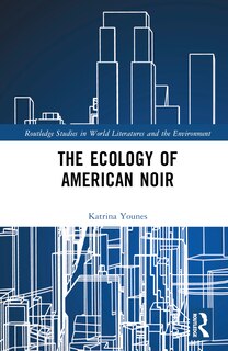 Couverture_The Ecology of American Noir