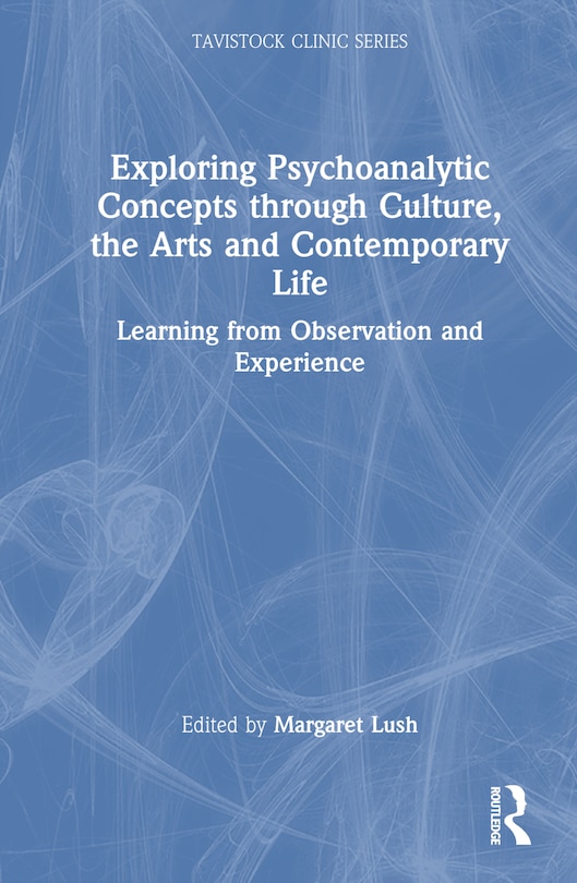 Couverture_Exploring Psychoanalytic Concepts through Culture, the Arts and Contemporary Life