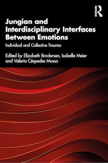 Front cover_Jungian and Interdisciplinary Interfaces Between Emotions