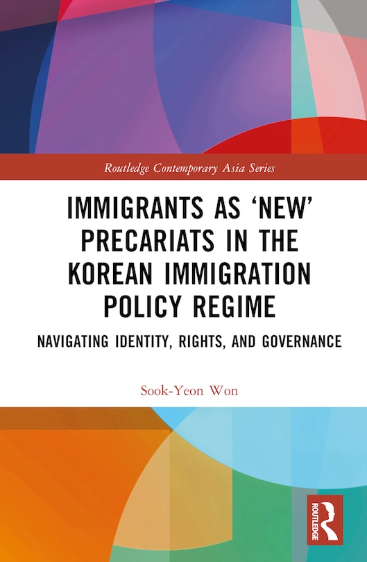 Front cover_Immigrants as 'New' Precariats in the Korean Immigration Policy Regime