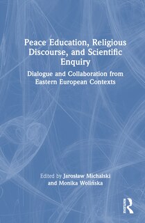 Couverture_Peace Education, Religious Discourse, and Scientific Enquiry