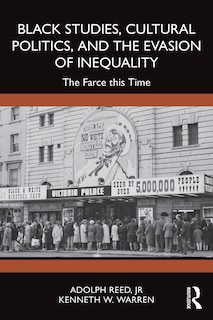 Front cover_Black Studies, Cultural Politics, and the Evasion of Inequality