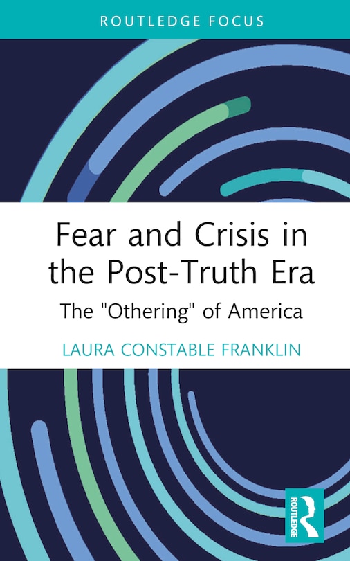 Front cover_Fear and Crisis in the Post-Truth Era