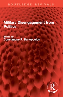 Front cover_Military Disengagement from Politics