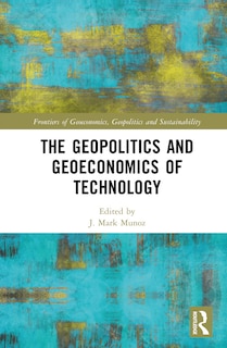 Couverture_The Geopolitics and Geoeconomics of Technology
