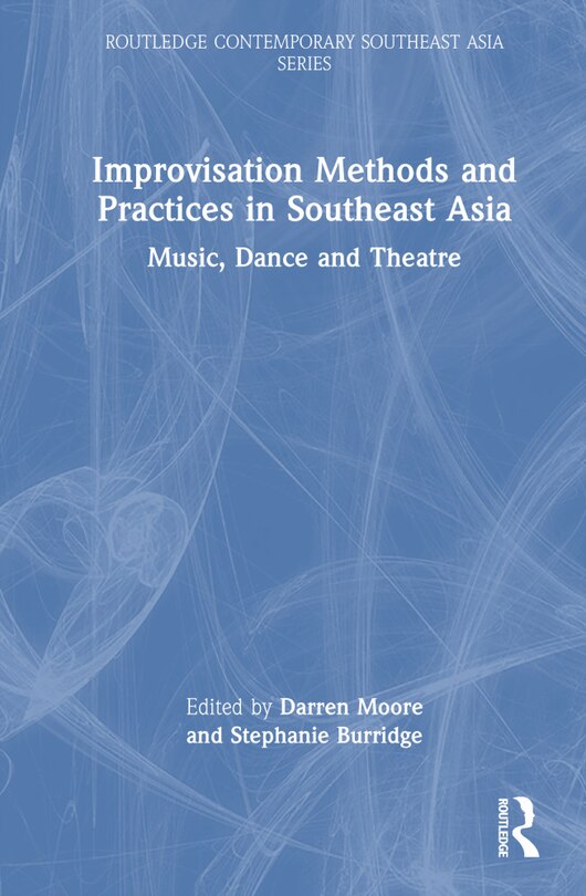Couverture_Improvisation Methods and Practices in Southeast Asia