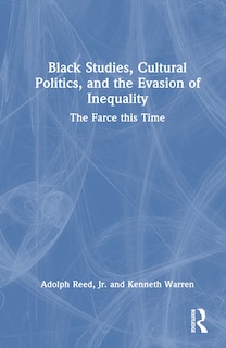 Front cover_Black Studies, Cultural Politics, and the Evasion of Inequality