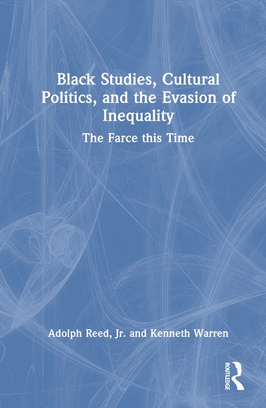 Front cover_Black Studies, Cultural Politics, and the Evasion of Inequality