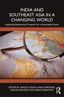 Front cover_India and Southeast Asia in a Changing World